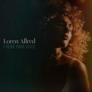 I Hear Your Voice Loren Allred