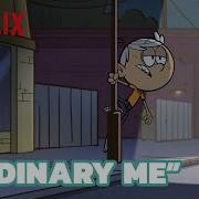 Lincoln Loud Ordinary Me