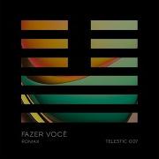 Fazer Você Extended Mix Romax