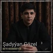 Sadyyan Gozel Mp3