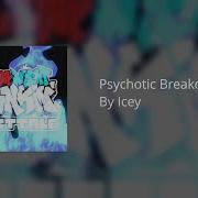Psychotic Breakdown Fnf