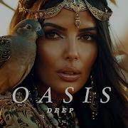 Oasis Music Ethnic Deep House Mix 2024 Vol 11