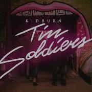 Kidburn Tin Soldiers