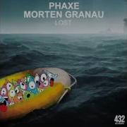 Phaxe Morten Granau Lost Official
