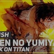 Attack On Titan Guren No Yumiya Op Opening English Ver Amalee