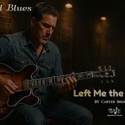 Left Me The Blues Mynxmotion Studio
