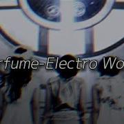 Perfume Electro World Slowed Reverb