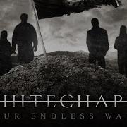 Whitechapel Our Endless War Full Album