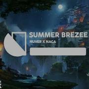 Nuver X Naga Summer Breeze
