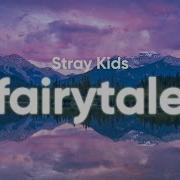 Fairytale Stray Kids