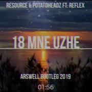 18 Mne Uzhe Resource Potatoheadz Ft Reflex