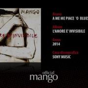 Mango A Me Me Piace O Blues