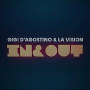 Gigi D Agostino La Vision In Out