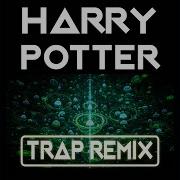 Harry Potter Trap Remix