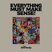 The Sherlocks Tough Times Dont Last
