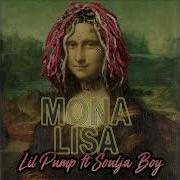 Mona Lisa Lil Pump Soulja Boy
