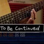 To Be Continued Guitar