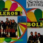 Sexteto Juventud Boleros Album