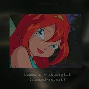 Supergirl Slowed Reverb