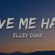 Elley Duhe Love Me Hard Lyrics
