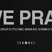 We Pray Coldplay Little Simz Burna Boy