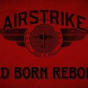 Airstrike Red Born Reborn 2023