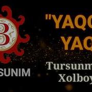 Boysuncha Yaqu Yaqu Tursunmurod Xolboyev