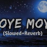 Moye Moye Slowed Reverb