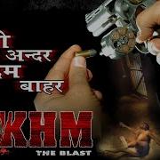 Ek Zakhm The Blast