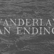 Vanderlay An Ending