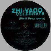 Zhi Vago Celebrate Remix 2022