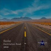 Riolie Destination Road Original Mix