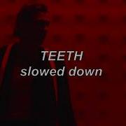 5Sos Teeth Slowed Reverb