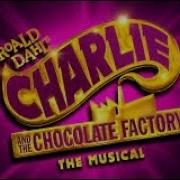 Charlie And The Chocolate Factory Musical Catcf Uk Tour Part 2