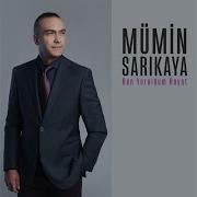Mümin Sarıkaya Ben Yoruldum Hayat