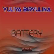 Yuliya Biryulina Battery