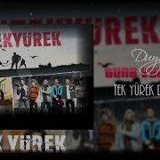 Tek Yürek Dizi Müzikleri