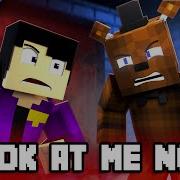 Fnaf Song Look At Me Now Minecraft