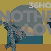 Another Love Original Mix 36Hours