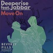 Deeperise Move On Ft Jabbar Beverly Pills Remix