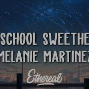 Melanie Martinez High School Sweethearts Lyrics