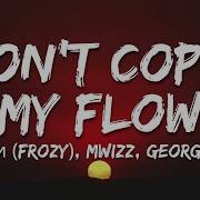 Don T Copy My Flow X Kompa