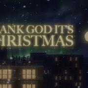 Queen Thank God It S Christmas