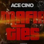 Ace Chino Mafia Ties