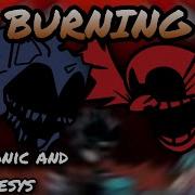 Burning Fnf Sonic Exe Only Accapella