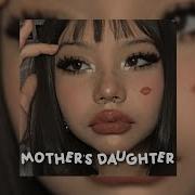 Mother S Daughter Speed Up