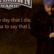 Day That I Die Zac Brown Band