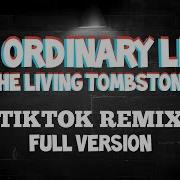 My Ordinary Life Version Tik Tok