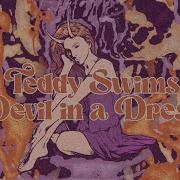 Teddy Swims Devil In A Dress