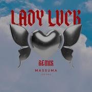 Jamie Woon Lady Luck Massuma Dos Amis Remix